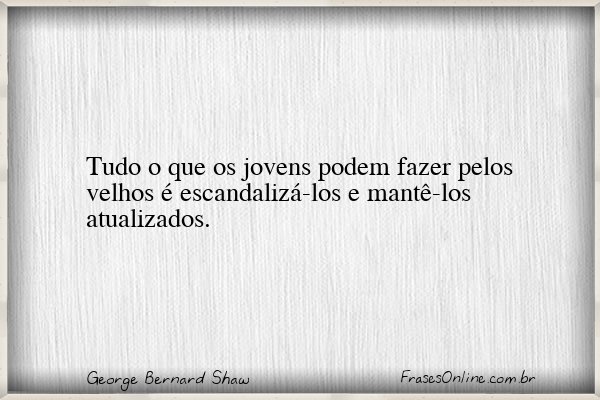 Frase de George Bernard Shaw