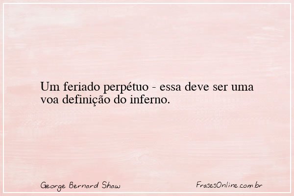 Frase de George Bernard Shaw