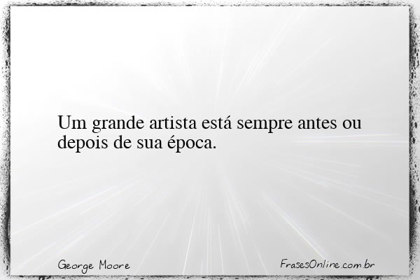 Frase de George Moore