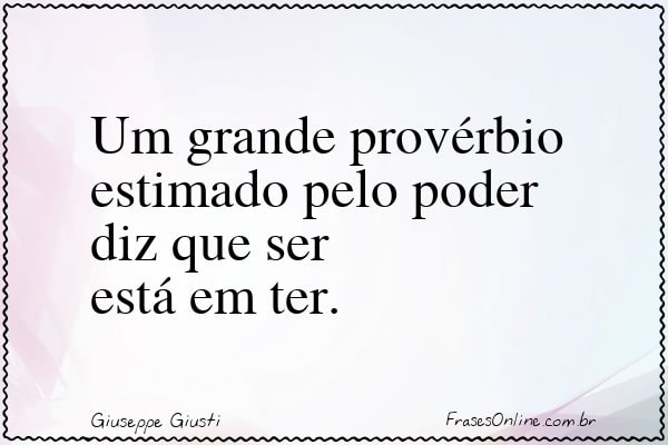 Frase de Giuseppe Giusti