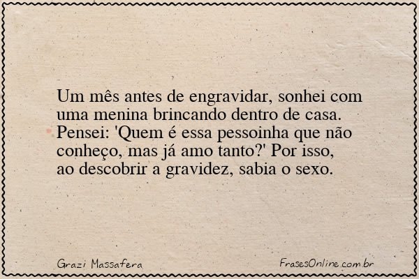 Frase de Grazi Massafera