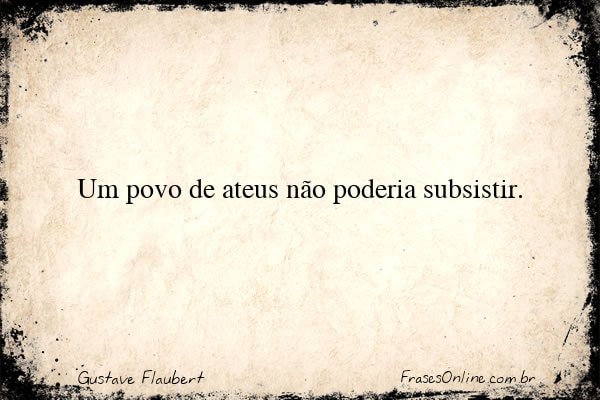 Frase de Gustave Flaubert