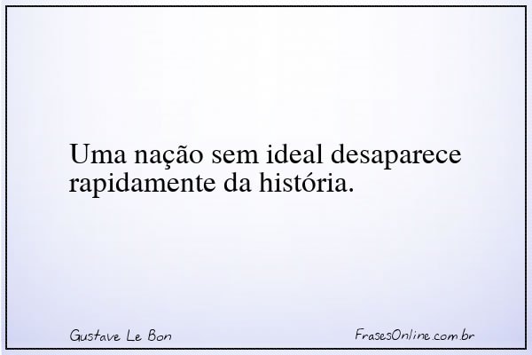 Frase de Gustave Le Bon