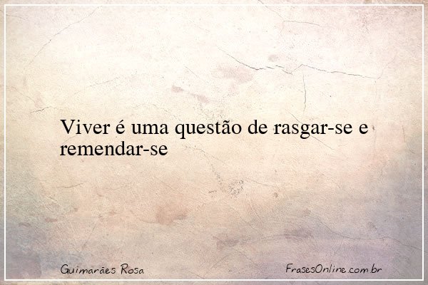 Frase de Guimarães Rosa