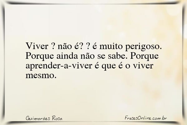 Frase de Guimarães Rosa