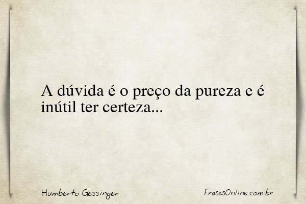 Frase de Humberto Gessinger