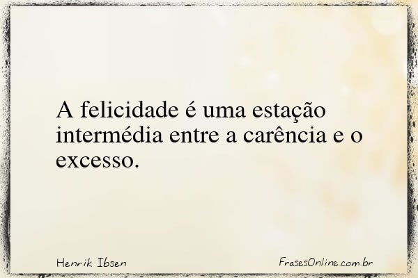 Frase de Henrik Ibsen