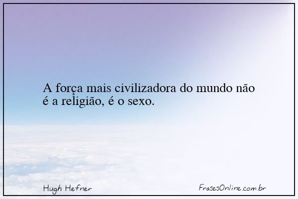 Frase de Hugh Hefner
