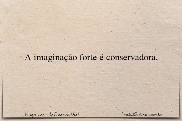 Frase de Hugo von Hofmannsthal