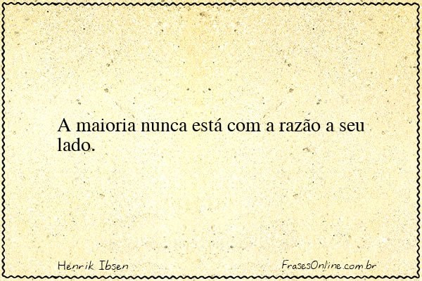 Frase de Henrik Ibsen