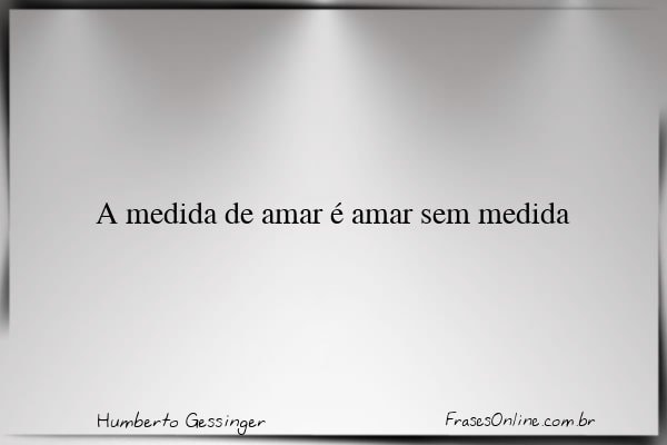 Frase de Humberto Gessinger