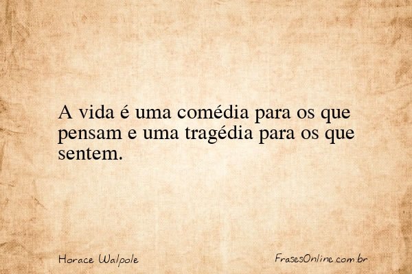Frase de Horace Walpole