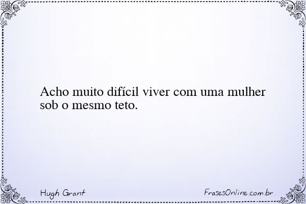 Frase de Hugh Grant