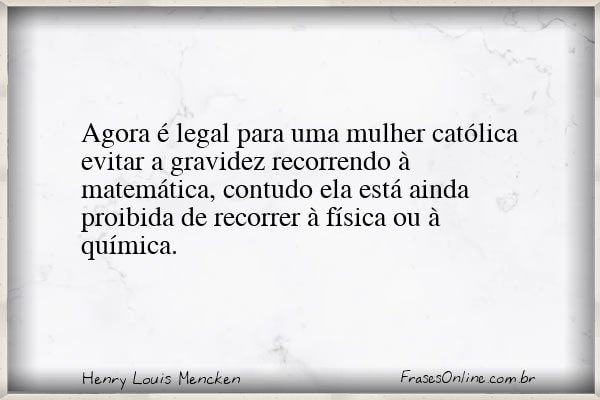 Frase de Henry Louis Mencken