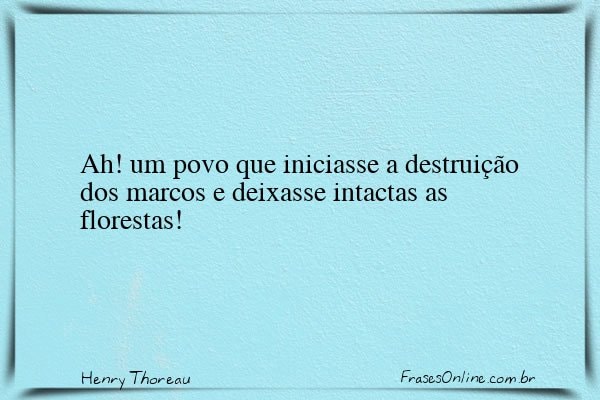 Frase de Henry Thoreau