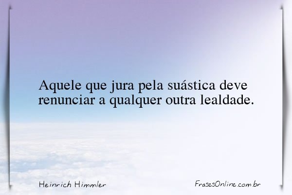 Frase de Heinrich Himmler