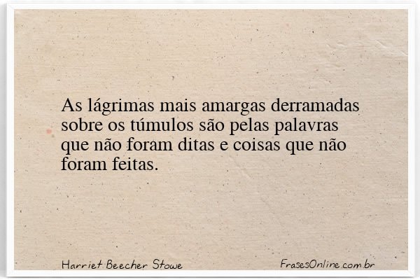 Frase de Harriet Beecher Stowe
