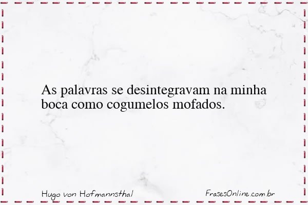 Frase de Hugo von Hofmannsthal