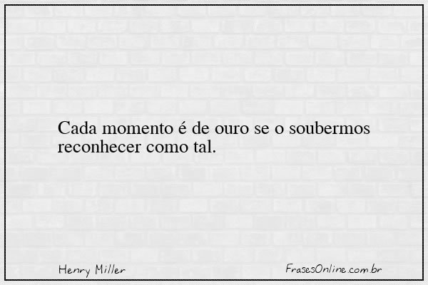 Frase de Henry Miller