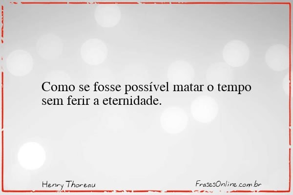 Frase de Henry Thoreau