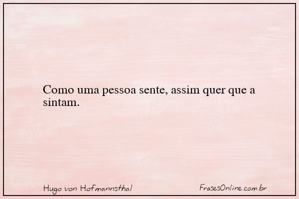 Frase de Hugo von Hofmannsthal