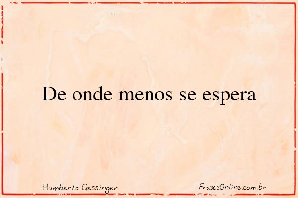 Frase de Humberto Gessinger