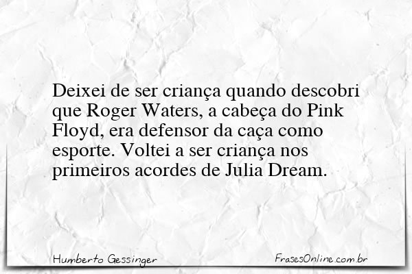 Frase de Humberto Gessinger