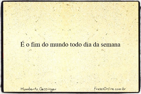 Frase de Humberto Gessinger