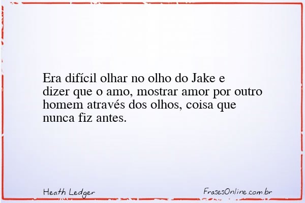 Frase de Heath Ledger