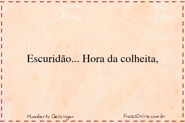 Frase de Humberto Gessinger