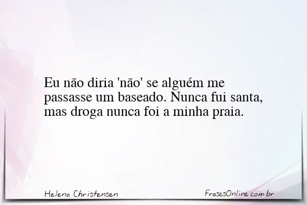 Frase de Helena Christensen