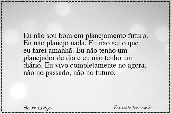 Frase de Heath Ledger