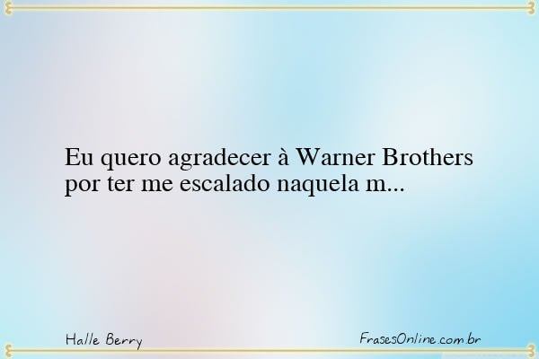Frase de Halle Berry