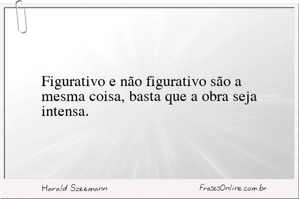 Frase de Harald Szeemann