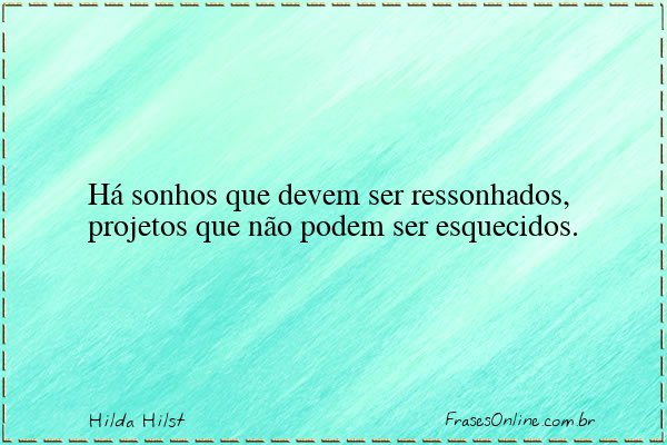 Frase de Hilda Hilst