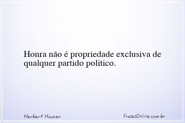 Frase de Herbert Hoover
