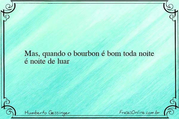Frase de Humberto Gessinger