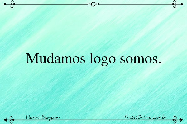 Frase de Henri Bergson
