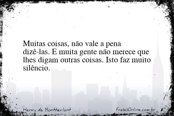 Frase de Henry de Montherlant