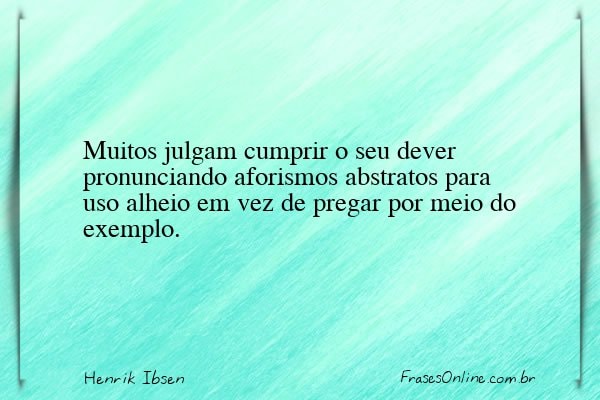 Frase de Henrik Ibsen