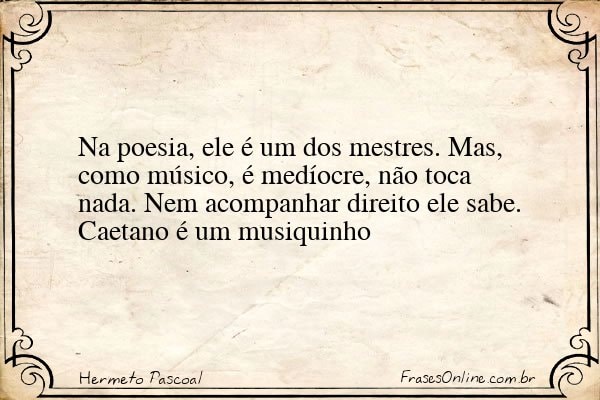 Frase de Hermeto Pascoal
