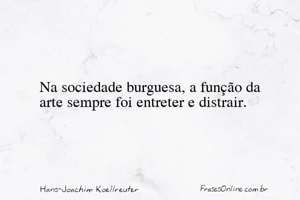 Frase de Hans-Joachim Koellreuter