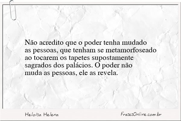 Frase de Heloísa Helena