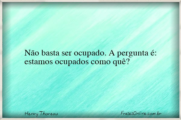 Frase de Henry Thoreau