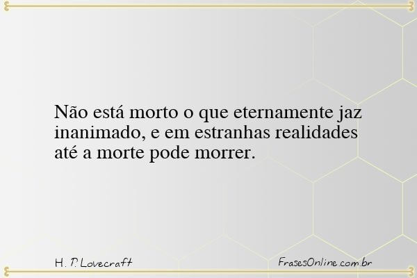 Frase de H. P. Lovecraft