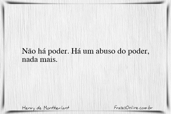 Frase de Henry de Montherlant