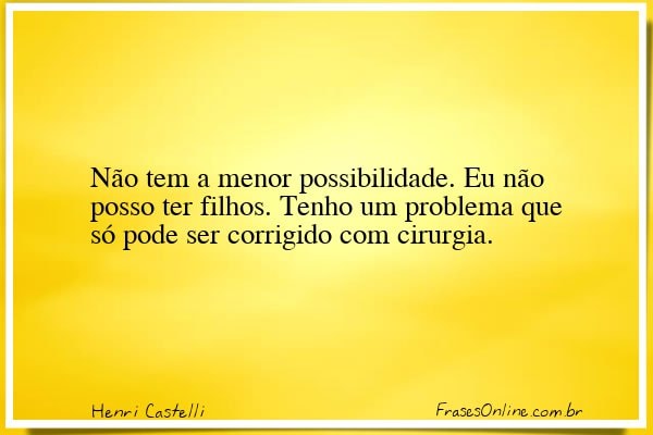 Frase de Henri Castelli