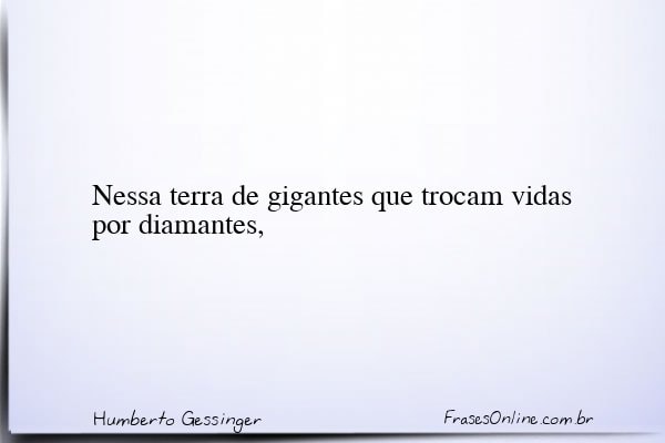 Frase de Humberto Gessinger