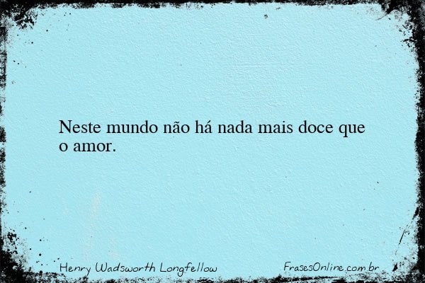Frase de Henry Wadsworth Longfellow