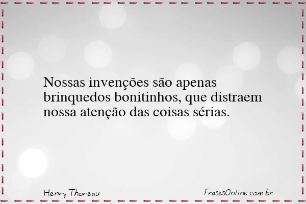Frase de Henry Thoreau